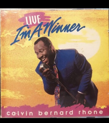 Calvin Bernard Rhone -Live Im A Winner - Audio CD