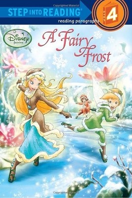 A Fairy Frost (Disney Fairies: Step into Reading. by Redbank, Tennant 0736428364