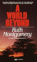 A World Beyond Ruth Montgomery Taschenbuch Englisch 1985 Ean 9780449208328