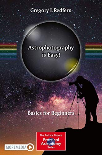 Astrophotography is Easy!: Basics for Beginners (The Patrick Moo