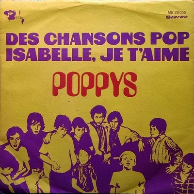 Poppys Des Chansons Pop / Isabelle, Je TAime Vinyl Single 7inch NEAR MINT