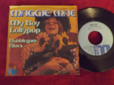 Maggie Mae - My boy Lollypop / Bubblegum blues   klasse German  45