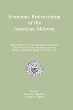 Bingham - Economic Restructuring of the American Midwest   Proceedings - X555z