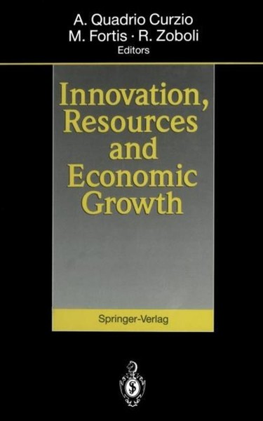 Innovation, Resources And Economic Growth Alberto Quadrio Curzio-image
