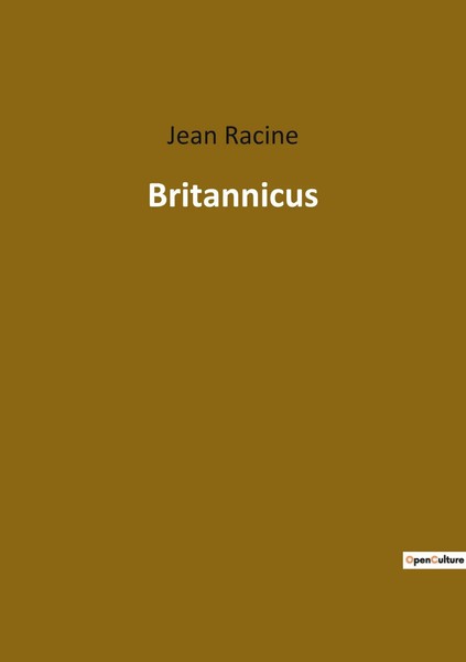 Britannicus | Une TragéDie Classique De Jean Racine | Jean Racine | Taschenbuch-image