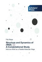 Structure And Dynamics Of Rrna: A Computational Study Filip RáZga