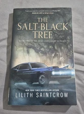 Salt-Black Tree : Book Two of the Dead God's Heart Duology by Lilith Saintcrow 