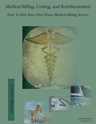 Loretta Lea Sinclair Medical Billing, Coding, and Reimbursement (Taschenbuch)