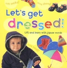 LET'S GET DRESSED (LIFT AND LOOK) By Parragon - Hardcover *Excellent Condition*