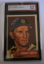 TOPPS 1953 - JOHNNY GROTH #36 - KSA GRADED 6.5 -