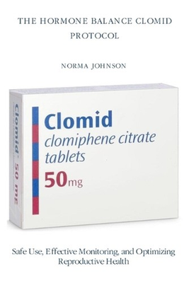 #ad The Hormone Balance Clomid Protocol: Safe Use Effective Monitoring and Optimiz AU $32.02