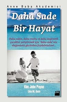 Daha Sade Bir Hayat: Anne Baba Akademisi von John P... | Buch | Zustand sehr gut