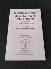 Uncorrected Proof Starr Bright Will Be with You Soon by Joyce Carol Oates PB ARC