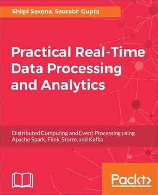 Practical Real-time Data Processing and Analytics (Paperback or Softback)