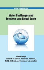 Water Challenges and Solutions on a Global Scale by Satinder Ahuja (English) Har