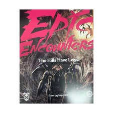 Epic Encounters - The Hills Have Legs - FreeR...