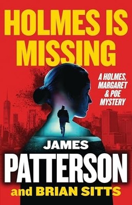 Holmes Is Missing: A Holmes, Margaret ..., Sitts, Brian