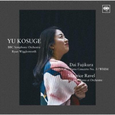 Dai Fujikura: Klavierkonzert Nr. 3 ''Impulse'' / WHIM Ravel: Klavierkonzert major