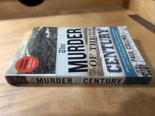 The Murder of the Century : The Gilded Age Crime… By Paul Collins 2011 Paperback - Imagen 2 de 4