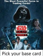 2010 Topps Star Wars Galaxy 5 Pick your base card complete your set.