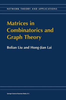 Bolian Liu (u. a.) | Matrices in Combinatorics and Graph Theory | Taschenbuch