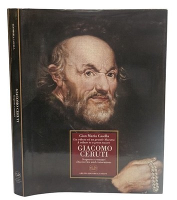 Un Tributo Ad Un Grande Maestro 250 Anni Giacomo Ceruti 1698/1767 Scoperte E Res