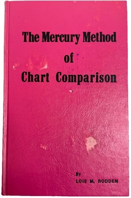 The Mercury Method of Chart Comparison by Lois M Rodden 1973