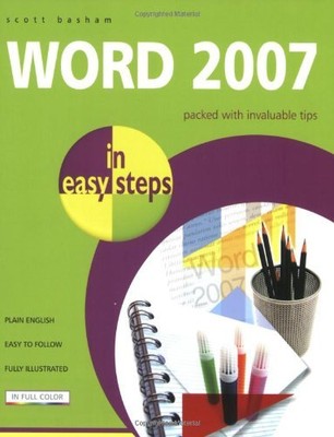 Word 2007 In Easy Steps,Scott Basham
