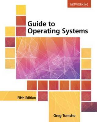 Guide to Operating Systems - Paperback By Tomsho, Greg - GOOD