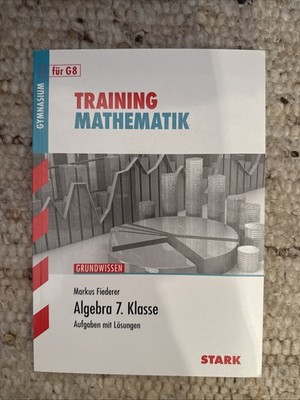 Mathematik Training Algebra 7. Klasse Gymnasium Stark