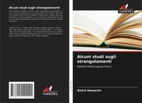 Amira Hassenin | Alcuni Studi Sugli Strangolamenti | Taschenbuch | Italienisch