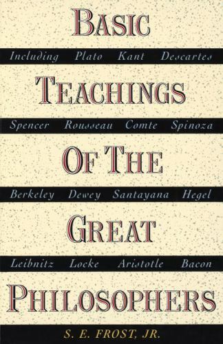 Basic Teachings of the Great Philosophers: A Survey of Their Basic Ideas - Picture 1 of 1