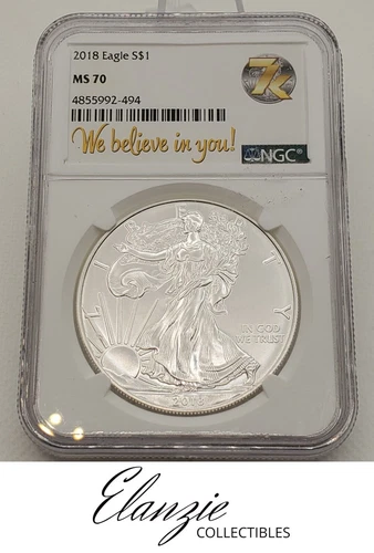 2018 American Silver Eagle $1 NGC MS70 "We BELIEVE in YOU" 7K Metals