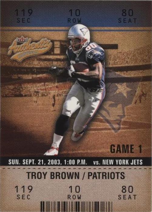 2003 Fleer Authentix Troy Brown #68 - 1 of 2