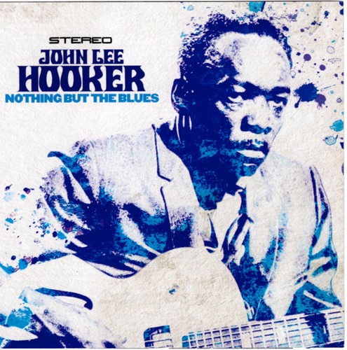 John Lee Hooker Nothing But The Blues - CD - Picture 1 of 3