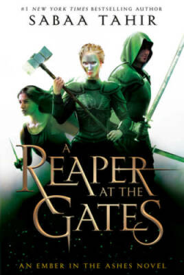 A Reaper at the Gates (An Ember in the Ashes) - Paperback By Tahir, Sabaa - GOOD