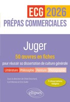 Juger. 50 ¿Uvres En Fiches Pour RéUssir Sa Dissertation De Culture GéNéRale -...