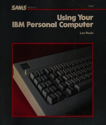 Using Your IBM Personal Computer Hardcover Lon Poole