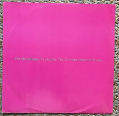 Pet Shop Boys  It s Alright DJ International Mixes 12  Vinyl Single G/VG Cond