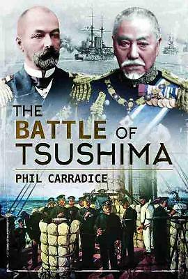 The Battle of Tsushima by Phil Carradice (Hardcover, 2020)