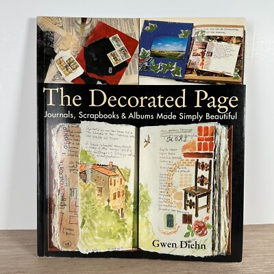 Decorated Page Journals Scrapbooks and Albums Made Simply Beautiful Diehn Book