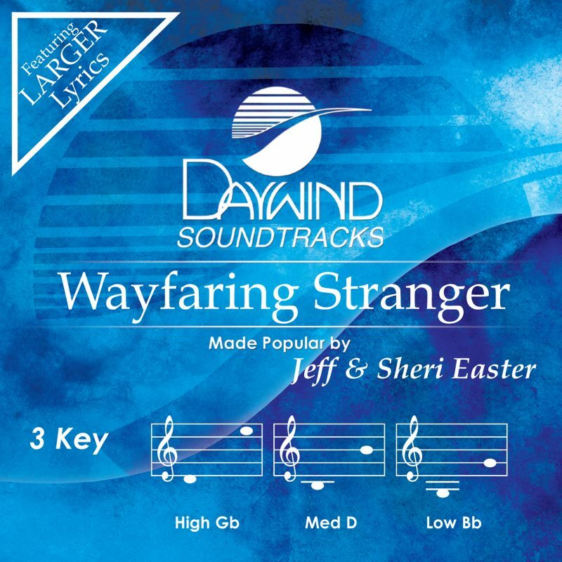 Wayfaring Stranger - Jeff & Sheri Easter - Accompaniment Track