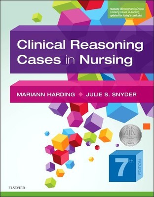Clinical Reasoning Cases in Nursing, Paperback by Harding, Mariann, Ph.D., R....