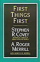 First Things First: to live, to love, to Learn, to Leave a Legac