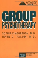 Concise Guide to Group Psychotherapy Irvin D., Vinogradov, Sophia