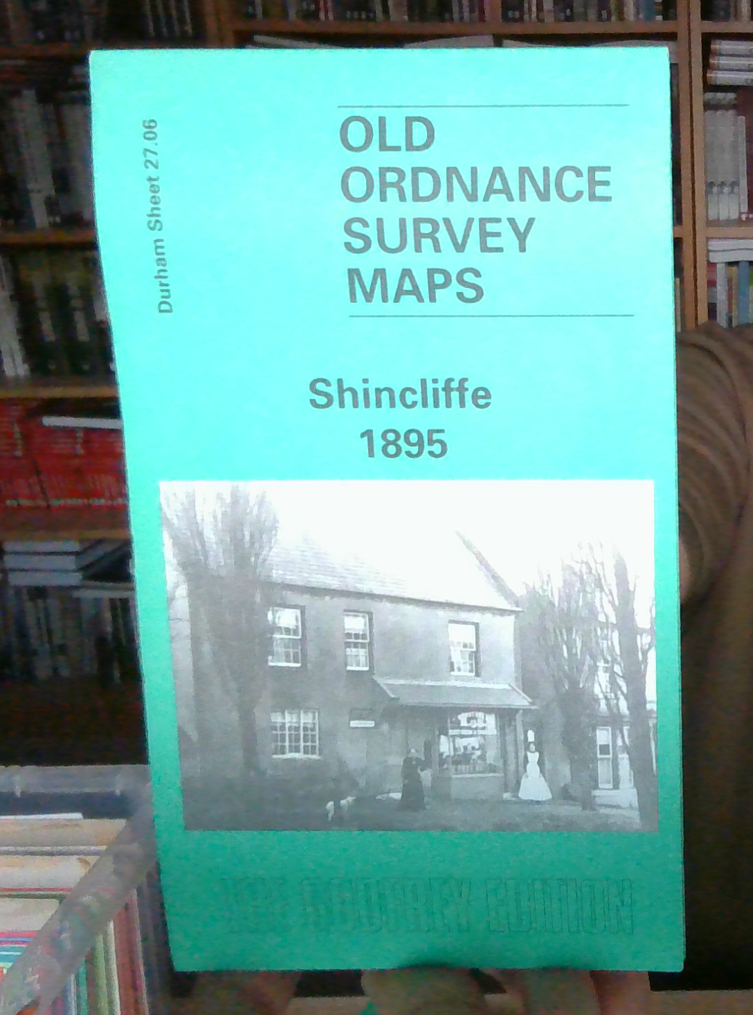 Shincliffe 1895: Durham Sheet 27.06 by David Butler, Carolyn Ball (Sheet map)