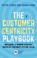The Customer Centricity Playbook Peter Fader (U. A.) Taschenbuch Englisch 2018