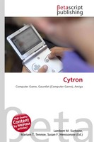Cytron Computer Game, Gauntlet (Computer Game), Amiga Lambert M. Surhone (U. A.)