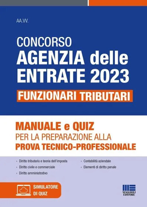 Concorso Agenzia delle Entrate 2023. Funzionari tributari. Manuale e quiz ...