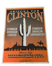 BILL CLINTON PRESIDENTIAL CAMPAIGN Poster October 1996 Tempe Arizona 24”x18” Wow
